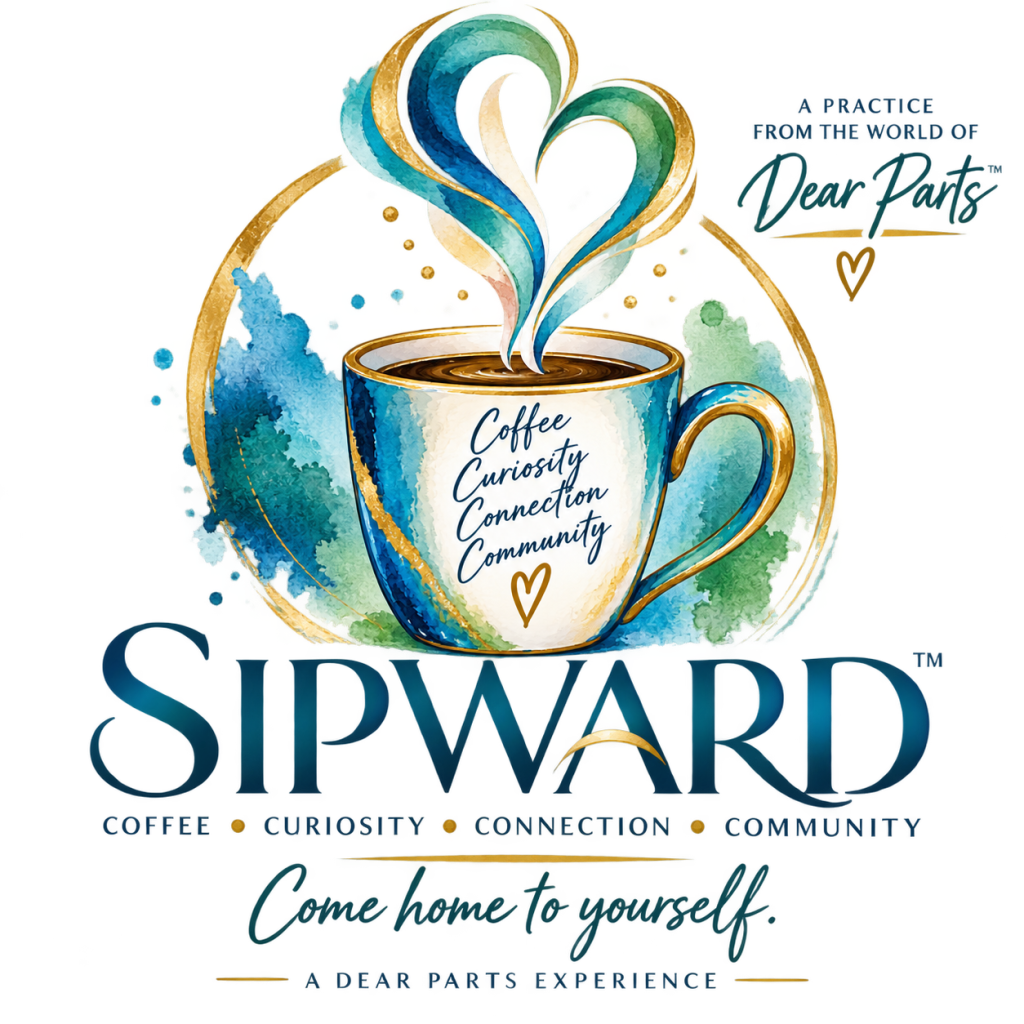 SIPWARD logo with coffee cup, Coffee Curiosity Connection Community, A Dear Parts Experience